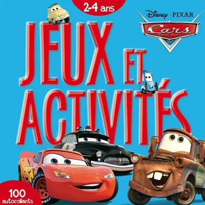 Cars, quatre roues : jeux et activités, 2-4 ans