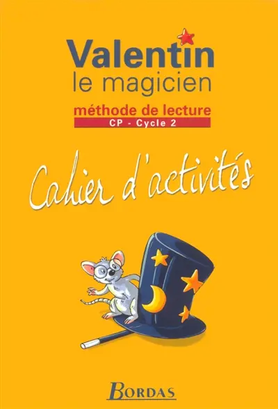 Valentin le magicien, cahier d'activité : méthode de lecture, CP, cycle 2
