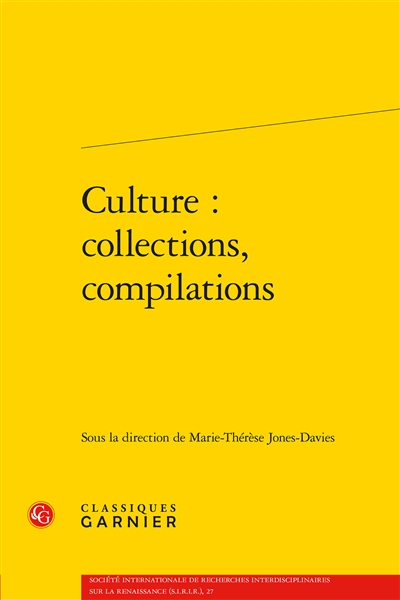 Culture : collections, compilations : actes du colloque de Paris, 2001-2002