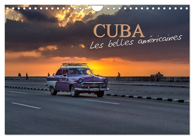Cuba les belles américaines (Calendrier mural 2026 DIN A4 vertical), CALVENDO calendrier mensuel : Voitures et véhicules anciens à Cuba