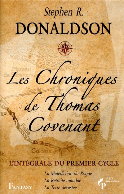 Les chroniques de Thomas Covenant : l'intégrale du premier cycle