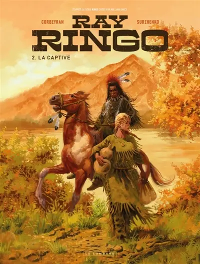 Ray Ringo. Vol. 2. La captive