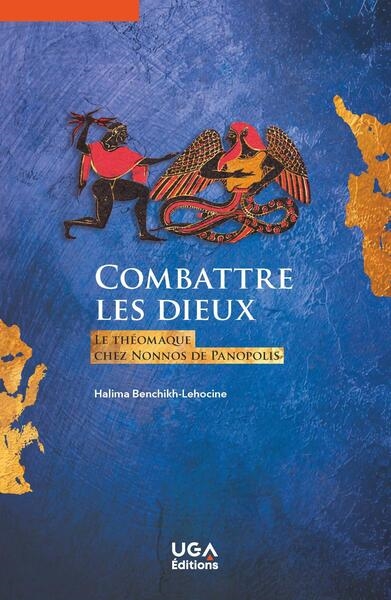 Combattre les dieux : le théomaque chez Nonnos de Panopolis