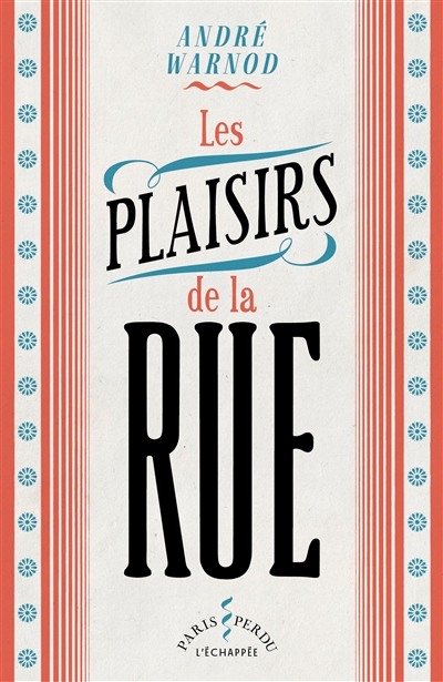 Les plaisirs de la rue