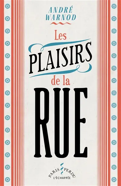 Les plaisirs de la rue