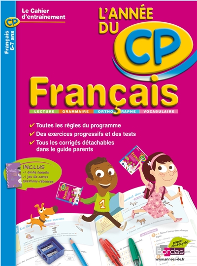 Français, l'année du CP, 6-7 ans : lecture, grammaire, orthographe, vocabulaire