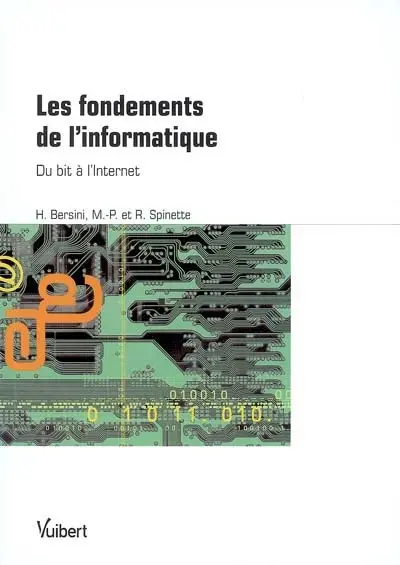 Les fondements de l'informatique : du bit à l'Internet