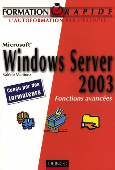 Windows Server 2003 : fonctions avancées