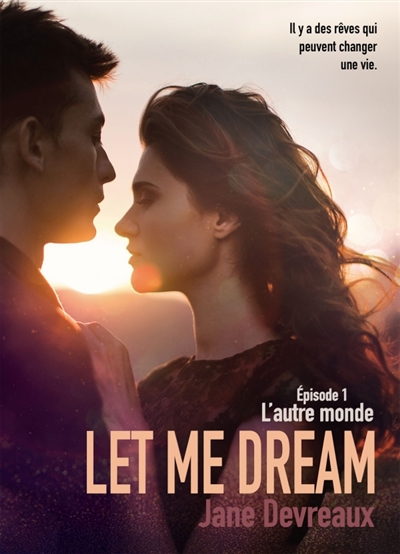 Let Me Dream : Episode 1 : L'autre monde
