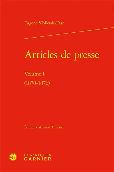 Articles de presse. Vol. 1. 1870-1876