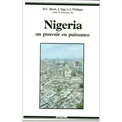 Nigeria : un pouvoir en puissance