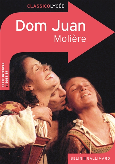 Dom Juan ou Le festin de pierre : comédie représentée pour la première fois le quinzième février 1665, sur le Théâtre de la Salle du Palais-Royal, par la troupe de Monsieur, frère unique du roi