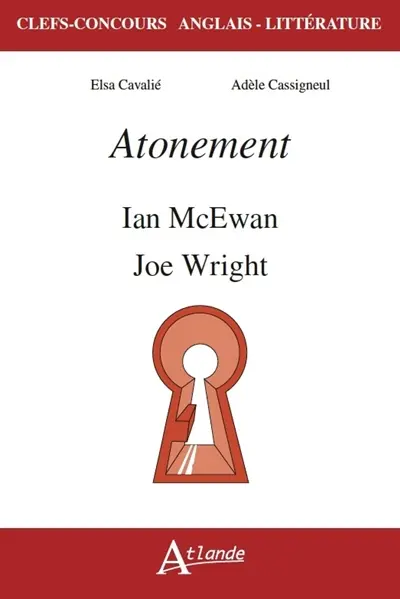 Atonement, Ian McEwan et Joe Wright