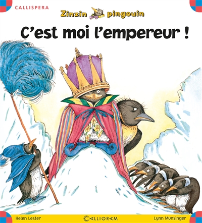 Zinzin pingouin. C'est moi l'empereur !