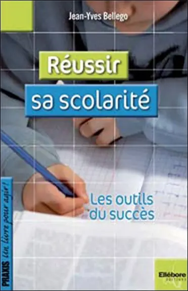 Réussir sa scolarité : les outils du succès