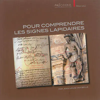 Pour comprendre les signes lapidaires