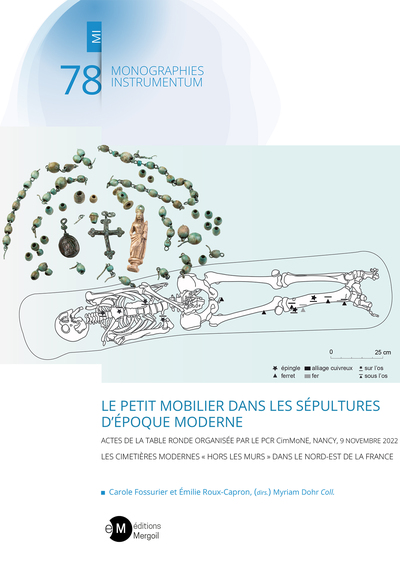 Le petit mobilier dans les sépultures d'époque moderne : actes de la table ronde organisée par le PCR CimMoNe, Nancy, 9 novembre 2022