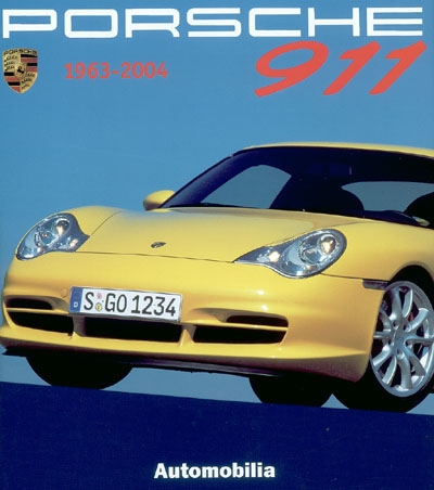Porsche 911 : 1963-2004