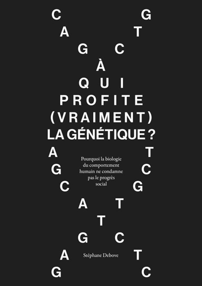 A qui profite (vraiment) la génétique ?