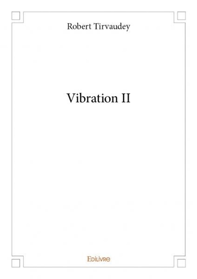 Vibration ii