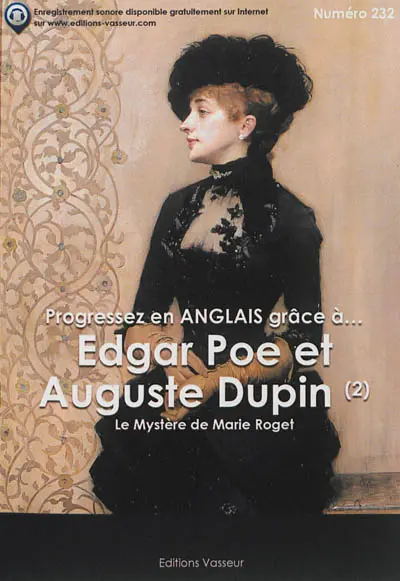 Progressez en anglais grâce à... Edgar Poe et Auguste Dupin. Vol. 2