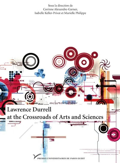 Lawrence Durrell at the crossroads of arts and sciences