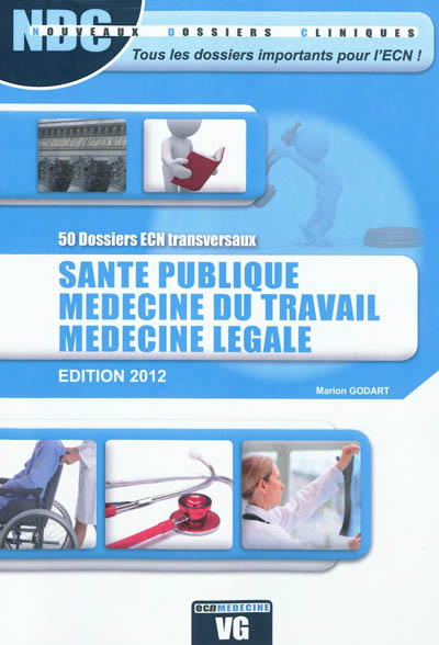 Santé publique, médecine du travail, médecine légale : 50 dossiers transversaux