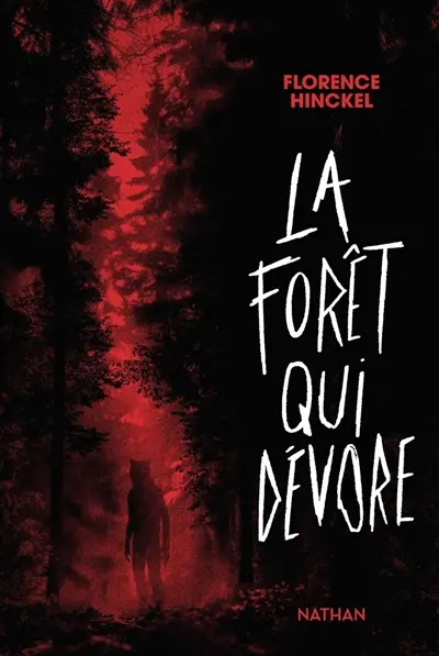 La forêt qui dévore