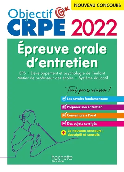 EPS, développement et psychologie de l'enfant, métier de professeur des écoles, système éducatif : épreuve orale d'entretien : nouveau concours 2022
