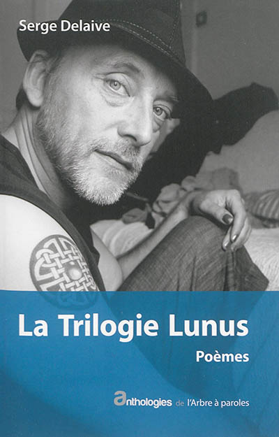 La trilogie Lunus : poèmes