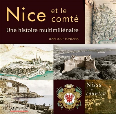 Nice et le comté : une histoire multimillénaire. Nissa e countea