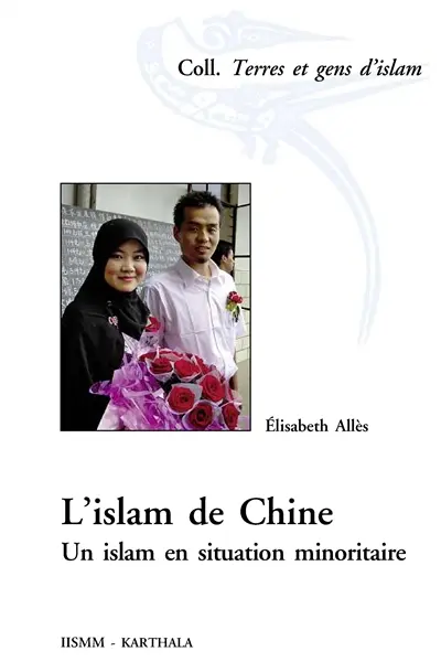 L'islam de Chine : un islam en situation minoritaire