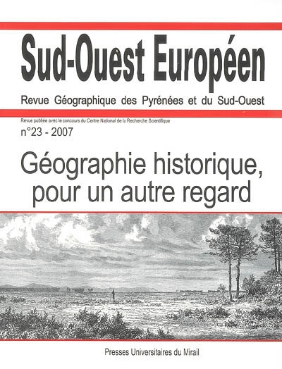Sud-Ouest européen, n° 23. Géographie historique, pour un autre regard