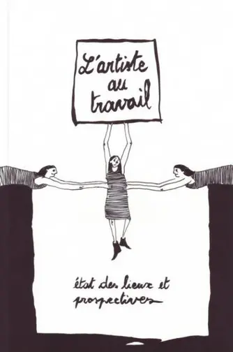 L'artiste au travail : état des lieux et prospectives. De kunstenaar aan het werk : een stand van zaken en de toekomstperspectieven