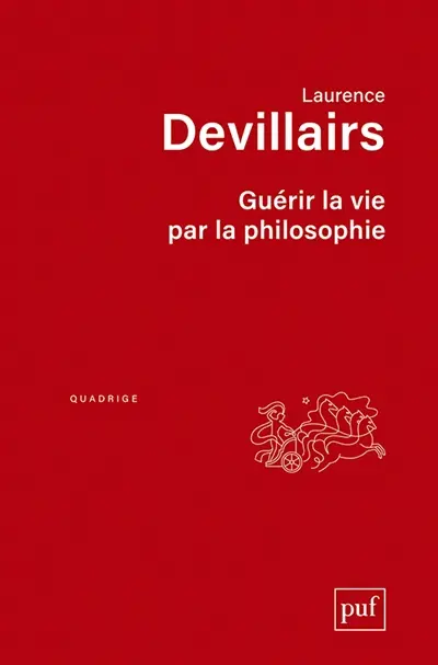 Guérir la vie par la philosophie