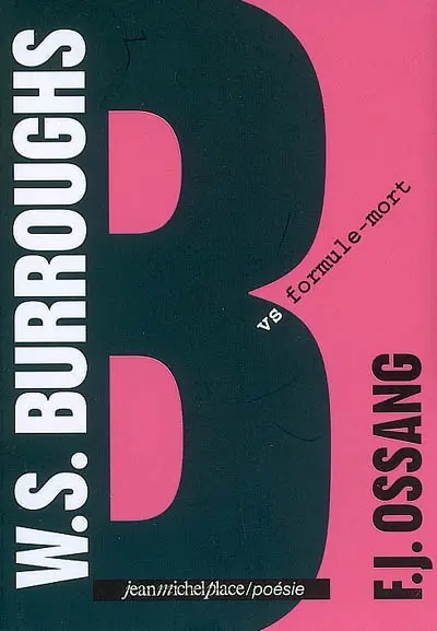 W.S. Burroughs vs formule-mort