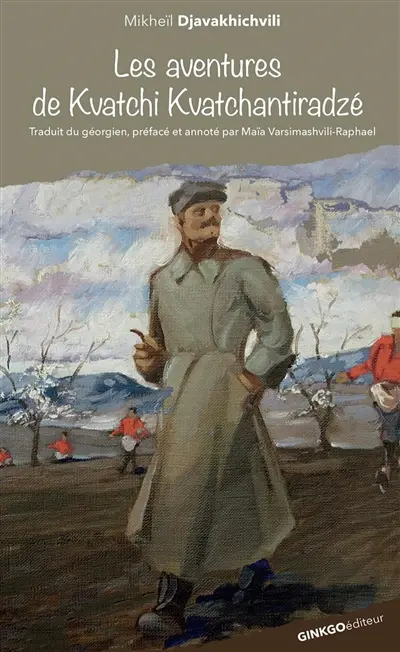 Les aventures de Kvatchi Kvatchantiradzé