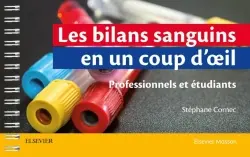 Les bilans sanguins en un coup d'oeil : professionnels et étudiants