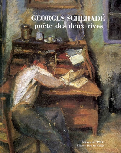 Georges Schehadé, poète des deux rives, 1905-1989