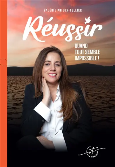 Réussir quand tout semble impossible 2