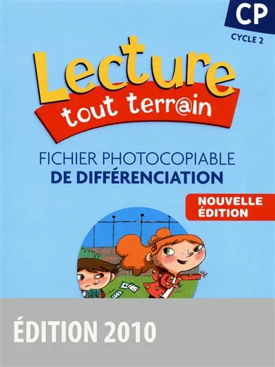Lecture tout terrain CP cycle 2 : fichier photocopiable de différenciation