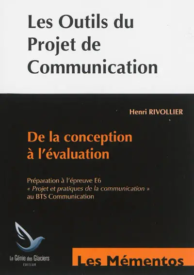 Les outils du projet de communication : de la conception à l'évaluation