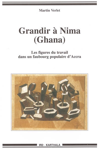Grandir à Nima (Ghana) : les figures du travail dans un faubourg populaire d'Accra