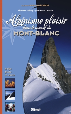 Alpinisme plaisir dans le massif du Mont-Blanc : neige, glace et mixte