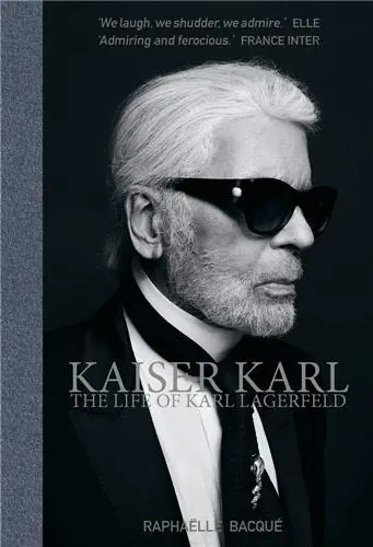 Kaiser Karl The Life of Karl Lagerfeld