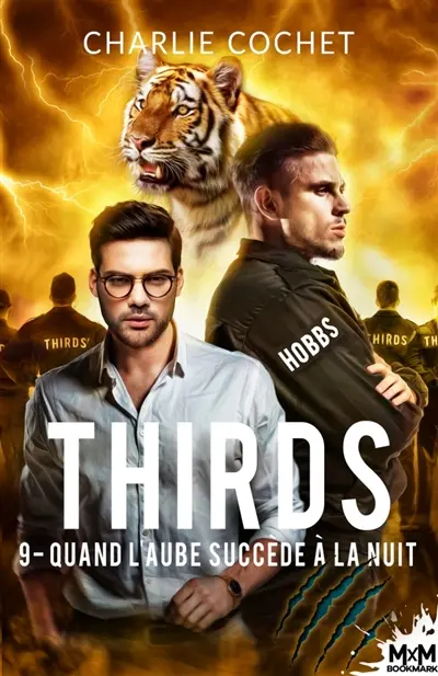 Quand l'aube succède à la nuit : Thirds, T9