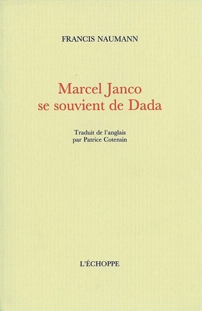 Marcel Janco se souvient de Dada
