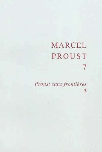 Proust sans frontières. Vol. 2