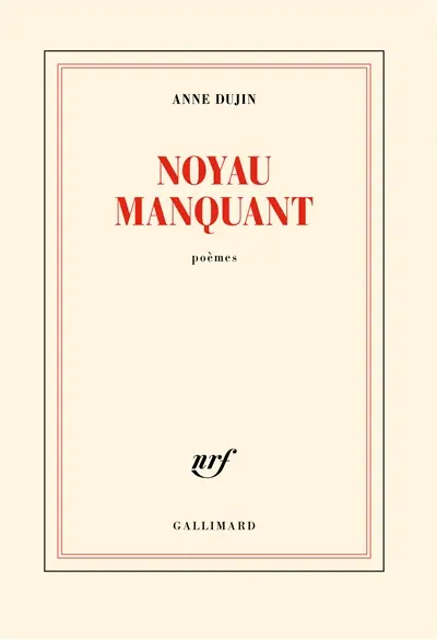 Noyau manquant : poèmes