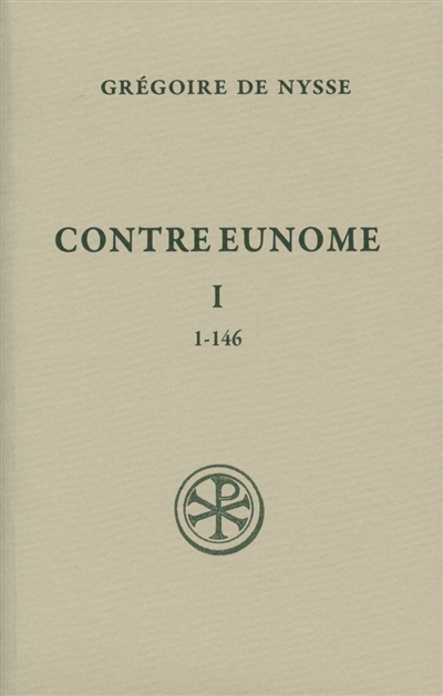 Contre Eunome. Vol. 1. 1-146